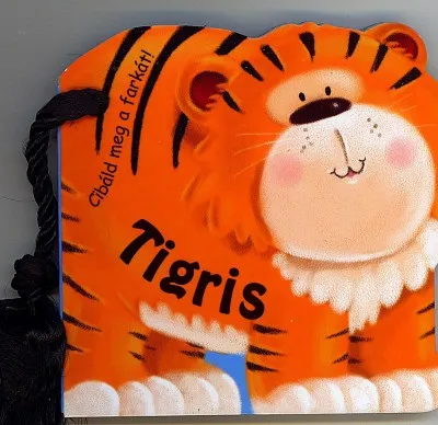 Cibáld meg a farkát! - Tigris Szuper ajánlat