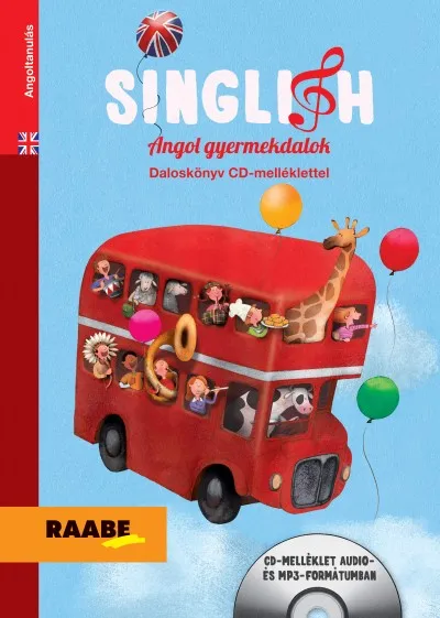 Singlish - Angol gyermekdalok - Daloskönyv CD-melléklettel Gyors szállítás