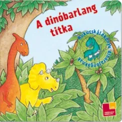 A dinóbarlang titka - Kukucskálókönyv Népszerű