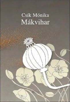 Mákvihar Kihagyhatatlan ajánlat