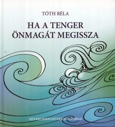 Legjobb ár Ha a tenger önmagát megissza