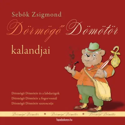 Vásárlói kedvenc Dörmögő Dömötör kalandjai - Dörmögő Dömötör és a labdarúgók-Dörmögő Dömötör a fogorvosnál- Dörmögő Dömötör szerencséje