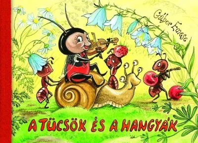 Akciós ár A tücsök és a hangyák - Tarka-Barka mesesorozat 4.