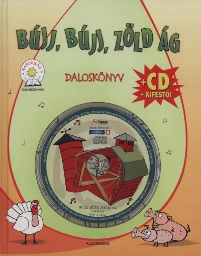 Bújj, bújj, zöld ág - Daloskönyv - Ajándék CD + kifestő Expressz kézbesítés