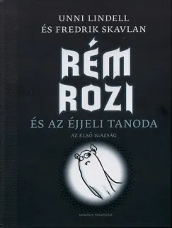Prémium Rém Rozi és az éjjeli tanoda - Az első igazság