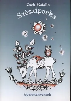 Szósziporka - Gyermekversek Bestseller