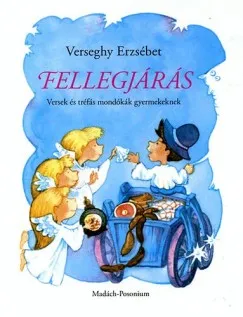 Utolsó esély Fellegjárás - Versek és tréfás mondókák gyermekeknek