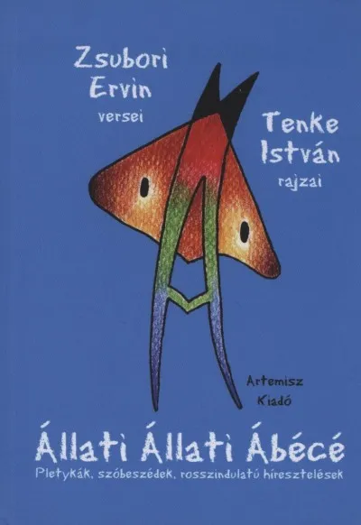 Állati Állati Ábécé - Pletykák, szóbeszédek, rosszindulatú híresztelések Újdonság