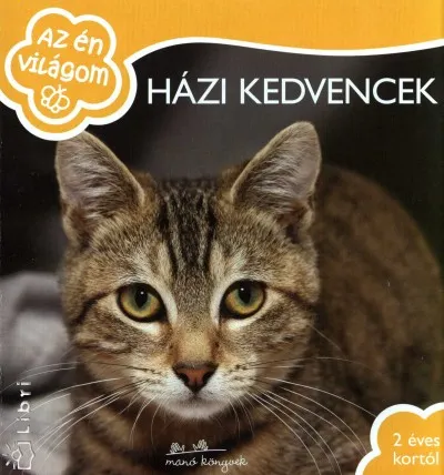 Azonnali szállítás Házi kedvencek - Az én világom