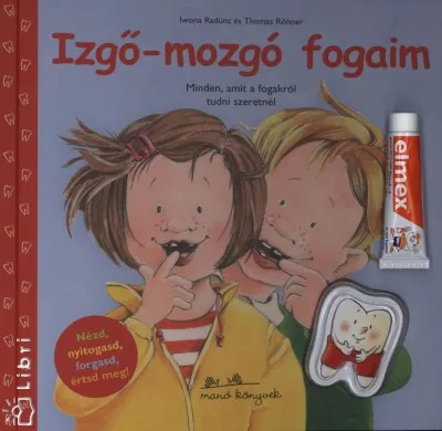 Szezonális akció Izgő-mozgó fogaim - Minden amit a fogakról tudni szeretnél