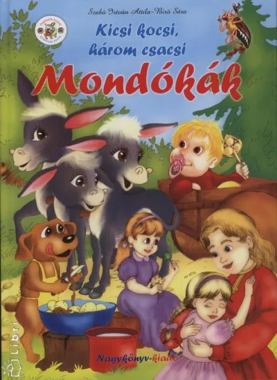 Akció A kicsi kocsi, három csacsi - Mondókák