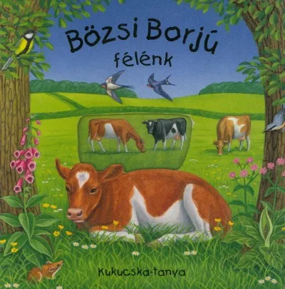 Vedd meg most Bözsi Borjú félénk - Kukucska-tanya sorozat