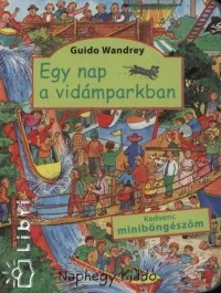 Egy nap a vidámparkban - Kedvenc miniböngészőm Vedd meg most