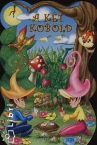 Kihagyhatatlan ajánlat A két kobold