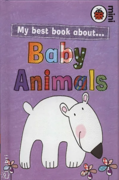 My best book about... Baby Animals Azonnali szállítás