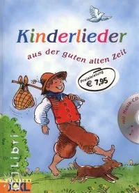 Expressz kézbesítés Kinderlieder aus der guten alten Ieit - Mit Musik-CD
