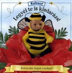 Legyél te is kisdarázs - Kukucs! Legjobb ár