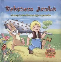 Nézd meg most Babszem Jankó - Arany László meséje nyomán