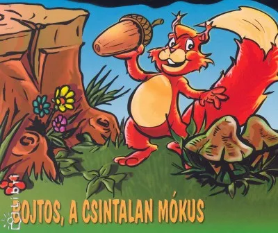Bojtos, a csintalan mókus Gyors kiszállítás