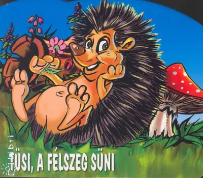 Expressz kézbesítés Tüsi, a félszeg süni