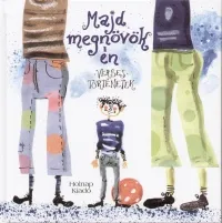 Olcsóbb Majd megnövök én - Verses történetek