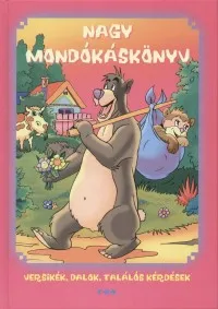 Nagy mondókáskönyv - Versikék, dalok, találós kérdések Biztonságos fizetés