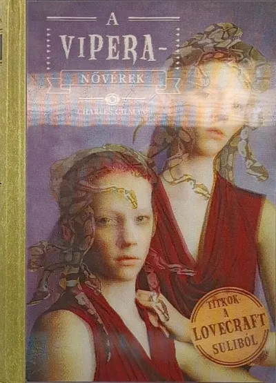 A viperanővérek - Titkok a Lovecraft suliból 2. Ne maradj le