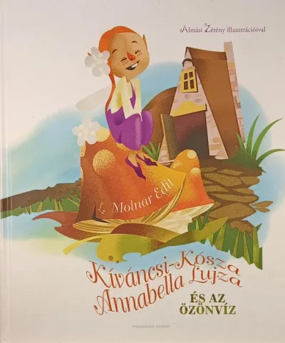 Árcsökkenés Kíváncsi-kósza Annabella lujza és az özönvíz