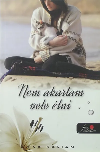 Nem akartam vele élni Exkluzív ajánlat