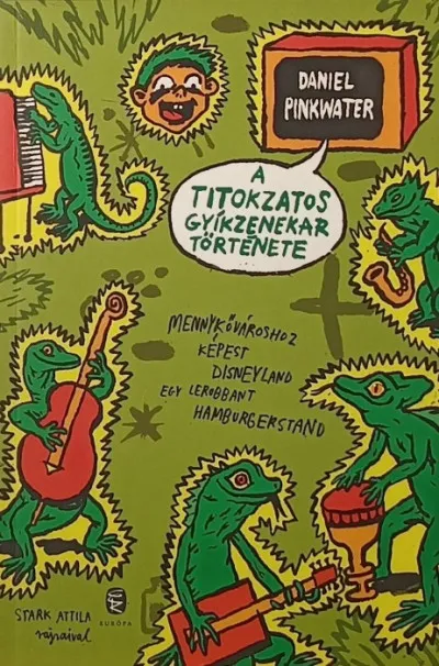 A titokzatos gyíkzenekar története Biztonságos vásárlás