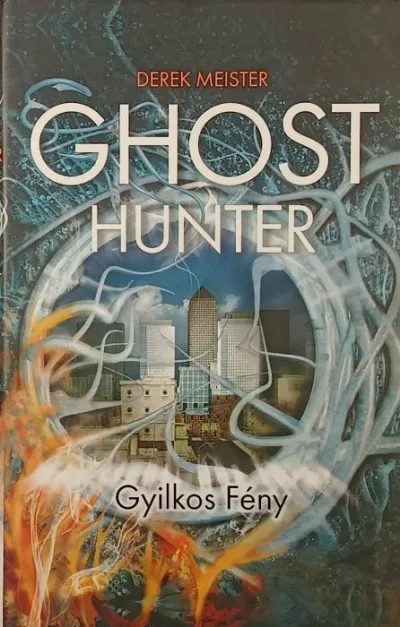 Ghost Hunter - Gyilkos fény Rendeld meg most