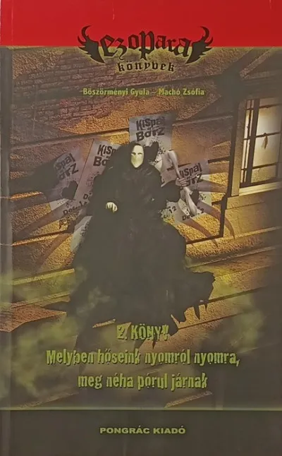Ezopara 2. - Melyben hőseink nyomról nyomra, meg néha pórul járnak Vedd meg online
