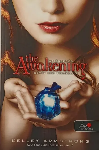 The Awakening- Az ébredés - Sötét erő trilógia 2. Szuper akció