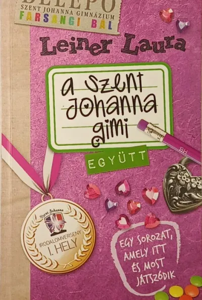 A Szent Johanna gimi 2. - Együtt Kihagyhatatlan ajánlat