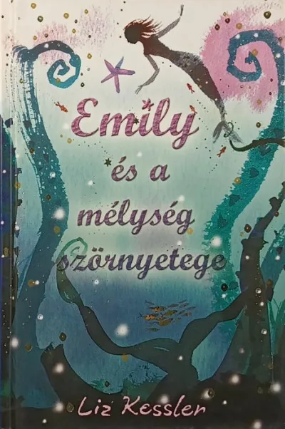Emily és a mélység szörnyetege Legjobb ár