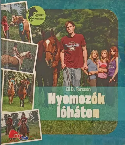 Nyomozók lóháton Azonnali szállítás