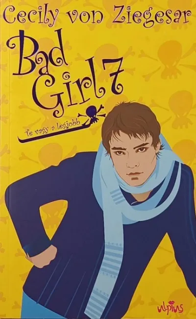 Bad Girl 7. - Te vagy a legjobb Biztonságos vásárlás