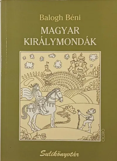 Olcsó Magyar királymondák