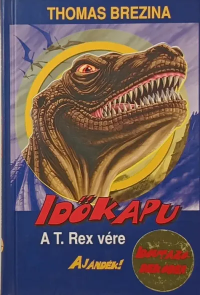 Ajánlat Időkapu I. - A T. Rex vére