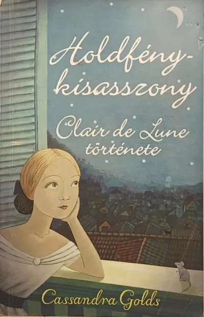 Holdfénykisasszony - Clair de Lune története Rendeld meg most