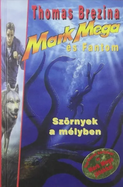 Outlet Szörnyek a mélyben - Mark Mega és Fantom 3.