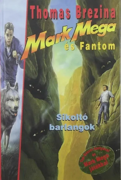 Sikoltó barlangok - Mark Mega és Fantom 2. Azonnal elérhető