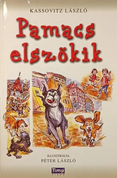 Pamacs elszökik - (dedikált) Utolsó esély