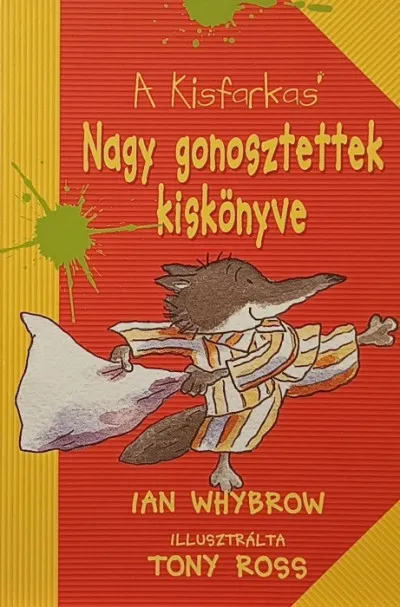 Prémium Nagy gonosztettek kiskönyve - A kisfarkas