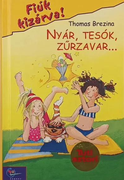 Kihagyhatatlan ajánlat Nyár, tesók, zűrzavar - Fiúk kizárva!
