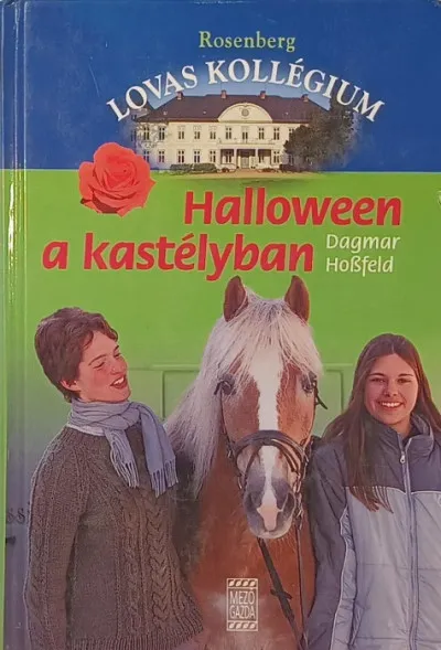 Vedd meg online Halloween a kastélyban - Rosenberg lovas kollégium - 3. kötet