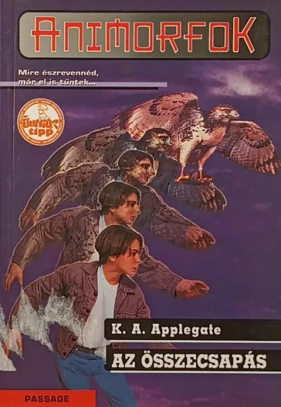 Exkluzív ajánlat Animorfok - Az összecsapás