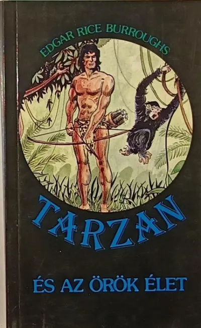 Legnépszerűbb Tarzan és az örök élet
