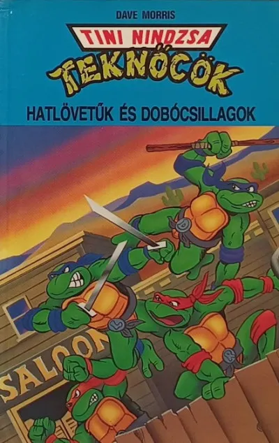 Akciós ár Tini nindzsa teknőcök - Hatlövetűek és dobócsillagok
