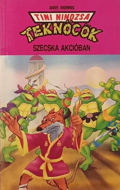 Akció Szecska akcióban - Tini nindzsa teknőcök